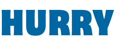 HURRY