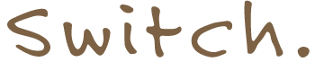 Switch